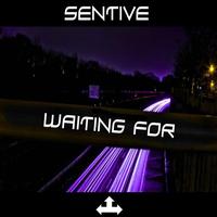 Sentive - Waiting For