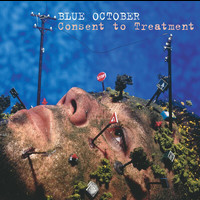 Blue October - Consent to Treatment (Explicit)