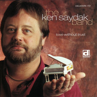 Ken Saydak - Love Without Trust