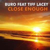 BuRo, Tiff Lacey - Close Enough