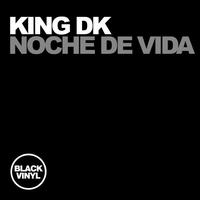King DK - Noche de Vida