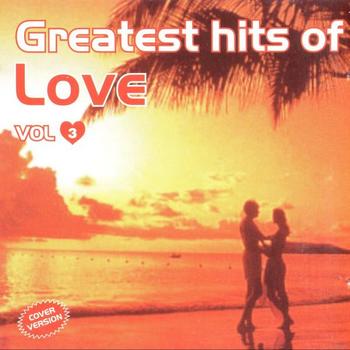 Various Artists - Greatest Hits Of Love Vol. 3 (Cover Versions)