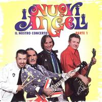 I Nuovi Angeli - Il Nostro Concerto Parte 1 (MP3 Album)