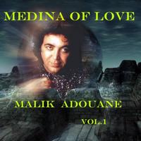 Malik Adouane - Medina  Of  Love