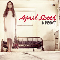 April Sixth - In Memory