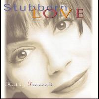Kathy Troccoli - Stubborn Love
