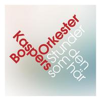 Bo Kaspers Orkester - Stunder som den här (Radio Version)
