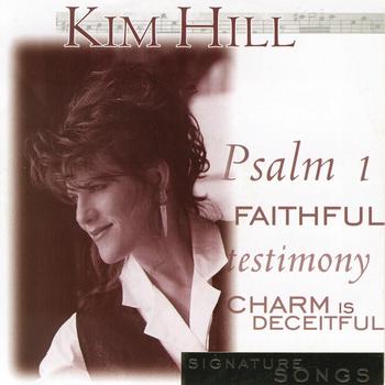 Kim Hill - Signature Songs