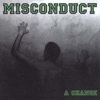 Misconduct - A Change