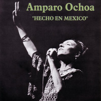 Amparo Ochoa - Hecho En Mexico