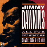 Jimmy Dawkins - All For Business