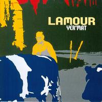 Lamour - Yer'mat