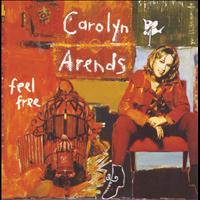 Carolyn Arends - Feel Free