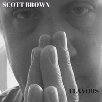Scott Brown - Flavors