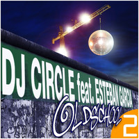DJ Circle Feat. Esteban Garcia - Oldschool (Part 2)