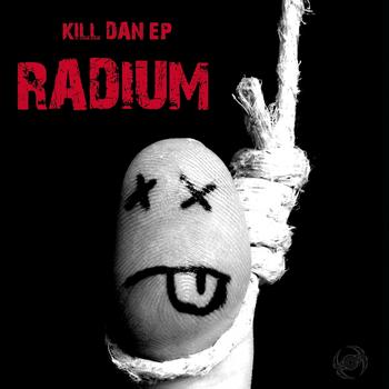 Radium - Kill Dan
