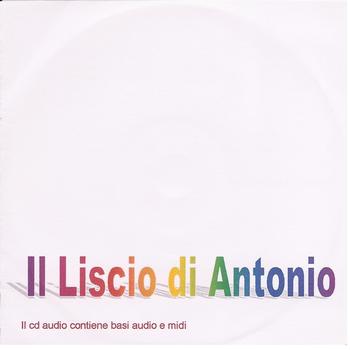 Antonio - Il Liscio Di Antonio
