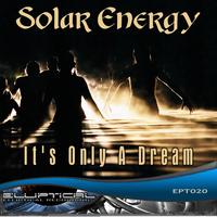 Solar Energy - It's Only A Dream