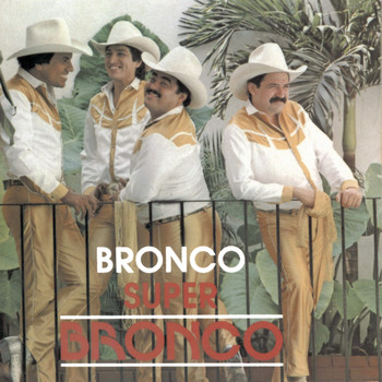 Bronco - Bronco Súper Bronco