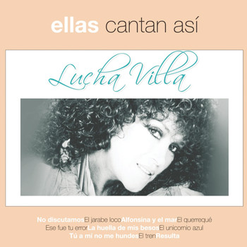 Lucha Villa - Ellas Cantan Asi