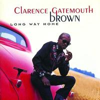 Clarence "Gatemouth" Brown - Long Way Home