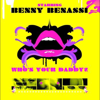 Benny Benassi - Who's Your Daddy ? (Electro Radio Edit)