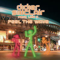 Didier Sinclair - Feel The Wave