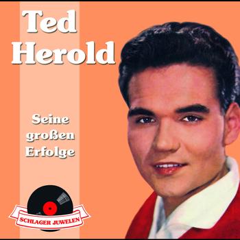 Ted Herold - Schlagerjuwelen - Seine großen Erfolge