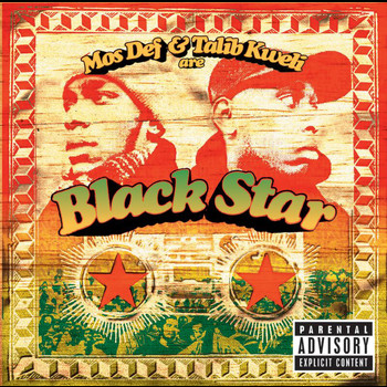 Black Star - Mos Def & Talib Kweli Are Black Star (Explicit)