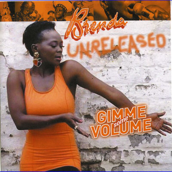 Brenda Fassie - Gimme Some Volume