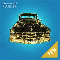 Sean Danke - Rulez EP
