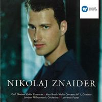 Lawrence Foster, Nikolaj Znaider & London Philharmonic Orchestra - Nielsen & Bruch: Violin Concertos