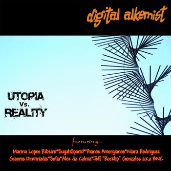 Digital Alkemist - Utopia Vs Reality