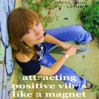 Various Artists - Attracting Positive Vibes Like A Magnet
