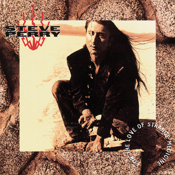 Steve Perry - For the Love of Strange Medicine (Expanded Edition)