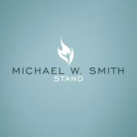 Michael W. Smith - Stand