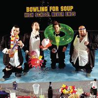 Bowling For Soup - High School Never Ends (Main Version - Explicit)