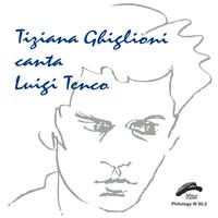 Tiziana Ghiglioni - Tiziana Ghiglioni canta Luigi Tenco