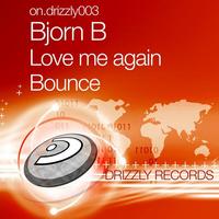 Bjorn B - Love Me Again  Bounce
