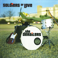 The Derailers - Soldiers of Love