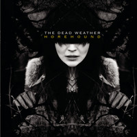 The Dead Weather - Horehound