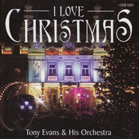 Tony Evans & His Orchestra - I Love Christmas