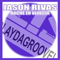 Jason Rivas - Noche En Venecia