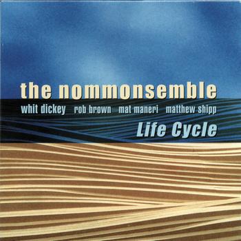 The Nommonsemble - Life Cycle