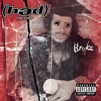 (Hed) Planet Earth - Broke (Explicit)