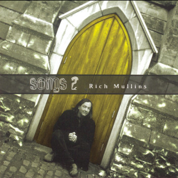 Rich Mullins - Songs 2