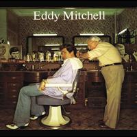 Eddy Mitchell - C'Est Bien Fait
