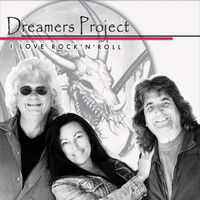 Dreamers Project - I Love Rock 'n' Roll