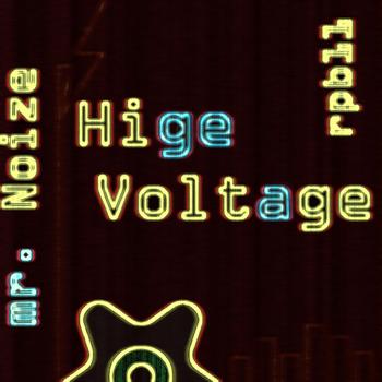 Mr. Noize - Hige Voltage
