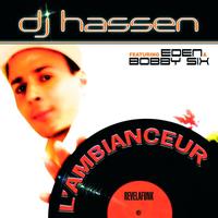 DJ Hassen - L'Ambianceur (Radio Edit)